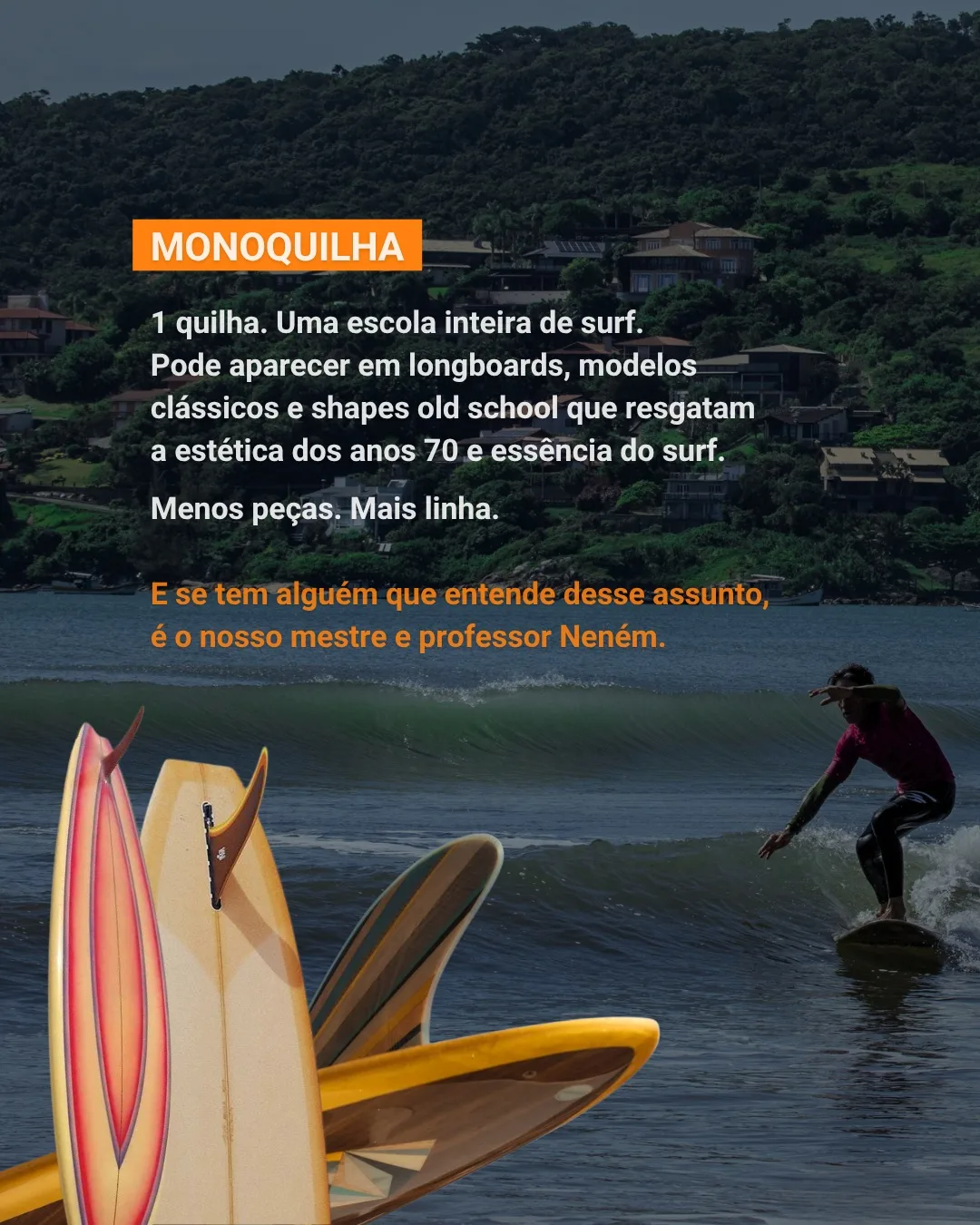Surfista numa onda pequena e pranchas clássicas de monoquilha em destaque